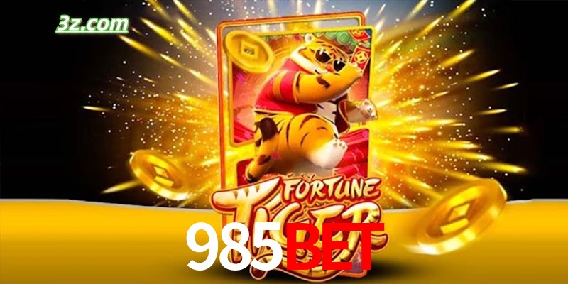 Quem é o Fortune Tiger 985bet.com